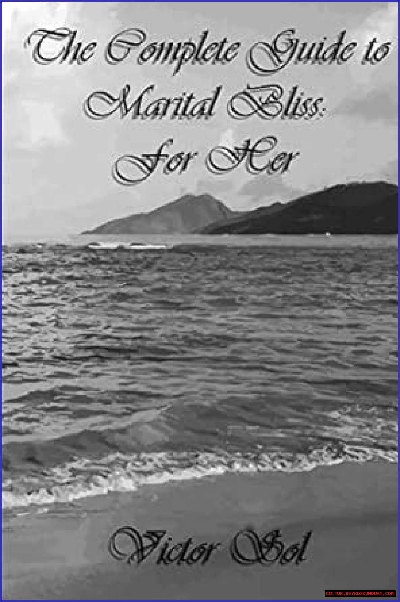 A Guide To Marital Bliss