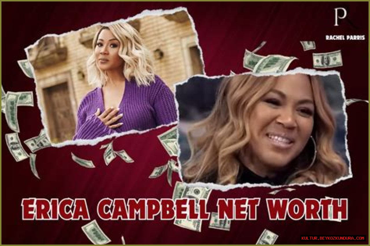 Unlock The Secrets Of Erica Campbell's Net Worth: Discoveries And Insights